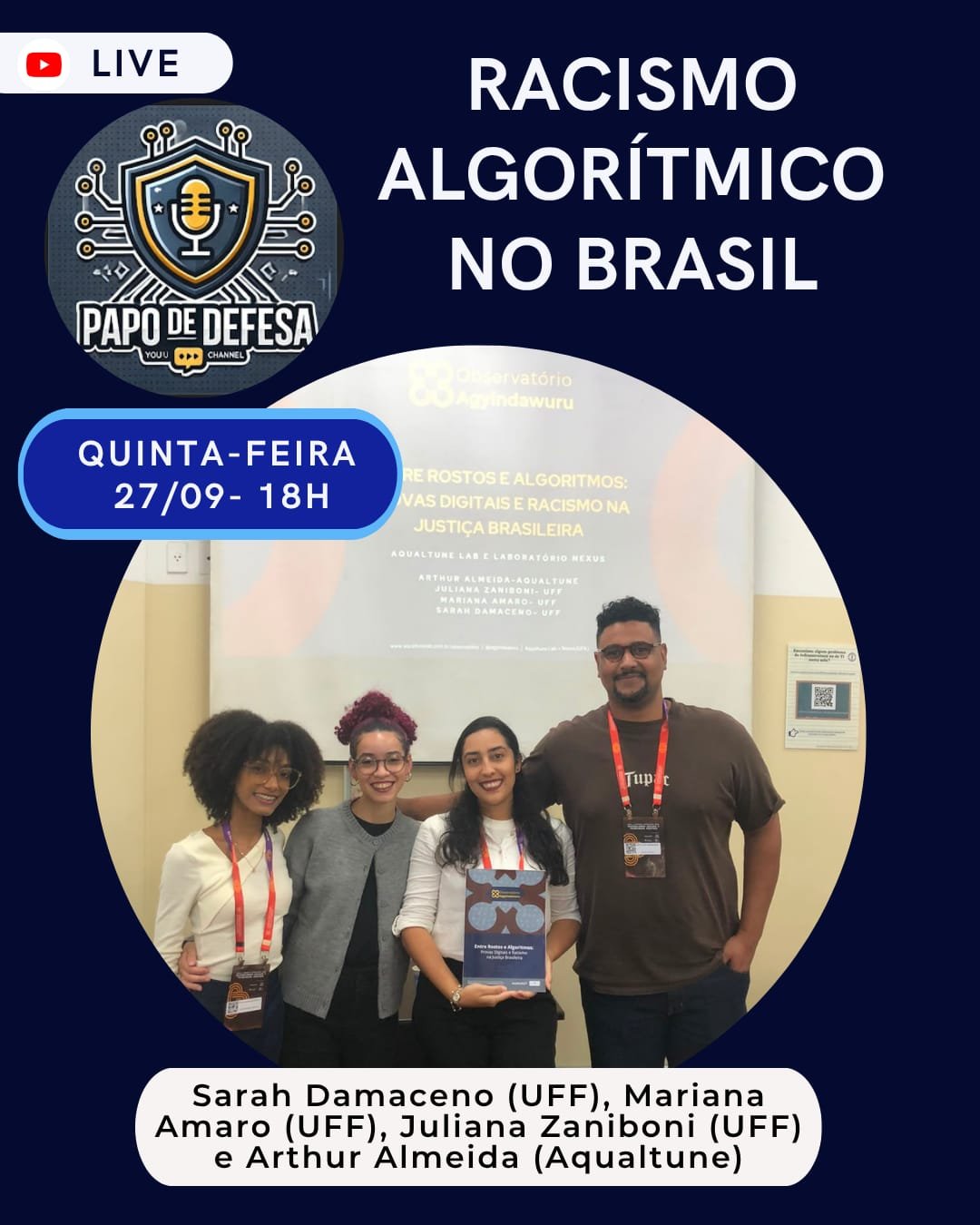 Divulgação da live Racismo Algorítmico no Brasil com Sarah Damaceno, Mariana Amaro, Juliana Zaniboni e Arthur Almeida